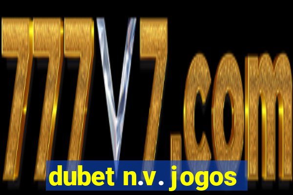 dubet n.v. jogos